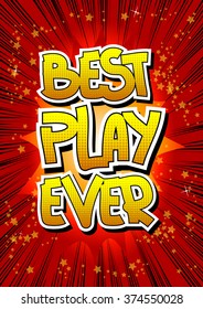 Best Play Ever - Comic book style word