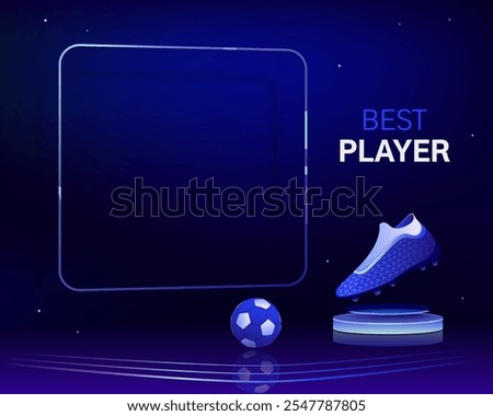 Best player award, trophy for the best player of the match. Soccer boot statuette, achievement award. High contrast background, vibrant color. Vector frame template. Banner, social media, blog post.