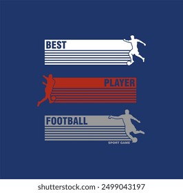 Best, Player, football sport illustration, tee shirt graphics, vectors.