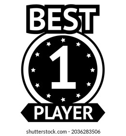 Best Player t shirt design, vector file.