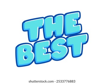 The Best - Playful Blue Text Graphic Illustration