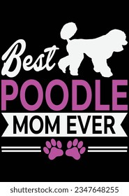 
Best Poodle Mom Ever eps cut file for cutting machine