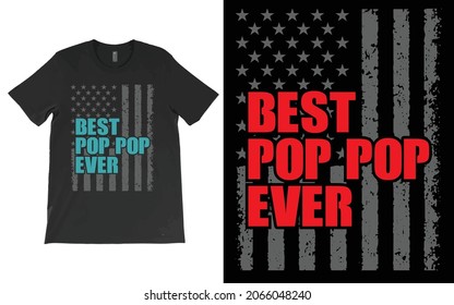Best Pop Pop Ever Vintage American Flag T Shirt Vector for Dad Papa T-Shirt