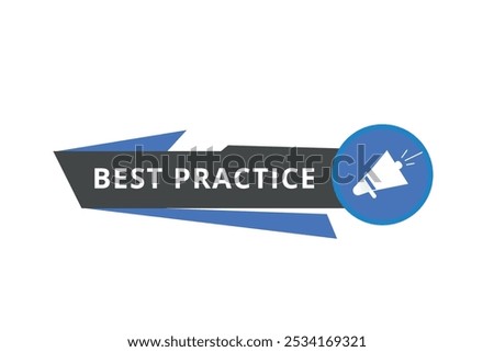 Best practice banner modern template Vector label with colorful design. Web element  with megaphone.