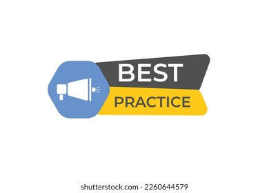 Best Practice Button. web template, Speech Bubble, Banner Label Best Practice.  sign icon Vector illustration