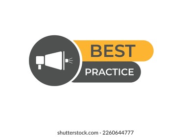 Best Practice Button. web template, Speech Bubble, Banner Label Best Practice.  sign icon Vector illustration
