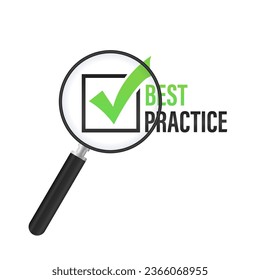 Best practice concept approval sign. Best Practice Word Magnifying Glass. Confirmation sign, green check mark. Vector illustration