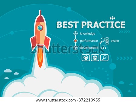 Best practice and concept background with rocket. Project Best practice concepts for web banner and printed materials.