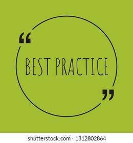 Best practice word concept. "Best practice" on green background with quote. Use for cover, banner, blog. 