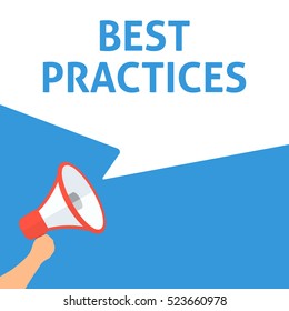 BEST PRACTICES Announcement. Hand Holding Megaphone With Speech Bubble. Flat Illustration