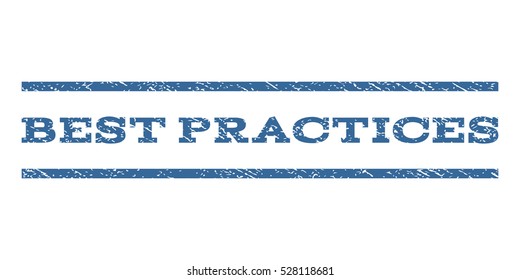 Best Practices watermark stamp. Text caption between horizontal parallel lines with grunge design style. Rubber seal cobalt blue stamp with dirty texture. Vector ink imprint on a white background.