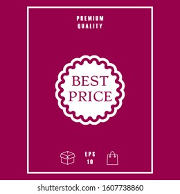 Best Price label icon. Graphic elements for your design