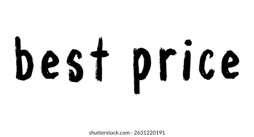 Best price lettering Handwritten word Modern brush calligraphy Template for marketing ad, print, web, banner, poster, flyer Ink illustration