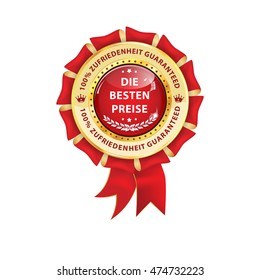 The best price, satisfaction guaranteed (German language: De Besten Preise, Zufriedenheit Guaranteed) - award business ribbon for retail industry. 