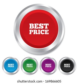 Best price sign icon. Special offer symbol. Round metallic buttons. Vector