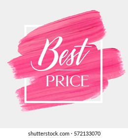Best price sign over art brush acrylic stroke paint abstract texture background vector illustration. Perfect watercolor design for a shop and sale banners.