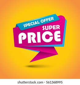 Best price tag bubble banner in vibrant colors and text saying special offer and super price