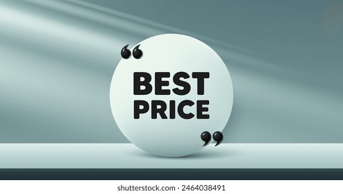 Best Price tag. Circle frame, product stage background. Special offer Sale sign. Advertising Discounts symbol. Best price round frame message. Minimal design offer scene. 3d comma quotation. Vector