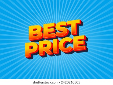 Best Price. Text effect design in 3D look with eye catching color