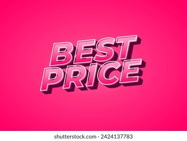 Best Price. Text effect design in 3D look with eye catching color