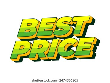 Best price. Text effect design in 3D style with good colors