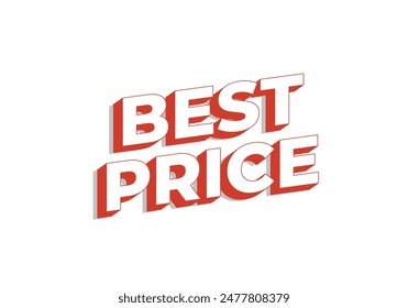 Best Price. Text effect design in 3D look with eye catching color