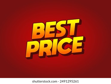Best Price. Text effect design in 3D look with eye catching color