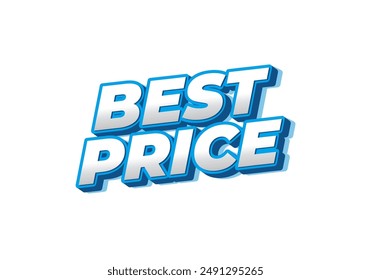 Best Price. Text effect design in 3D look with eye catching color