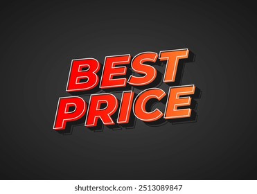 Best Price. Text effect design in 3D look with eye catching color