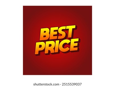Best Price. Text effect design in 3D look with eye catching color