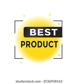 Best product banner modern style speech bubble template icon. vector element for web.