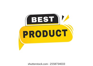 Best product speech bubble, sign or tag design banner. web element vector template.