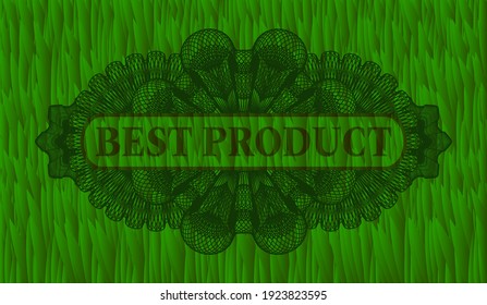 Best Product text inside Currency grass sod realistic emblem. Eco chic background. Vector illustration. 