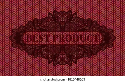 Best Product text inside Guilloche Red color woolen fabric realistic emblem. Cloth delicate background. Intense illustration. 