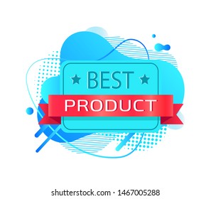 Best product warranty, bright liquid shape of guarantee, label decorated by stars and ribbon, sale decoration, retail or premium promotion vector