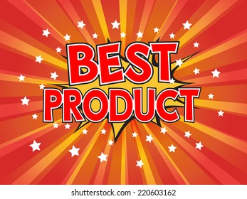 Best Product, wording in comic speech bubble on burst background, EPS10 Vector Illustration.