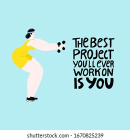 El mejor proyecto en el que trabajarás es tú. Ilustración de aptitud de una mujer fuerte trabajando con campanas de púas.