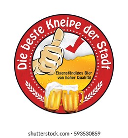 The best pub in town (German language: Die beste kneipe der Stadt) - German Beer Advertising sticker / label advertising for pubs, clubs, restaurants and breweries. Print colors used.