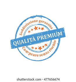 Best Quality, Satisfaction Guaranteed, Buy without risks (Italian Language) - grunge stamp / label, also for print. CMYK colors used. Grunge layer is applied exactly on the colored stamp.
