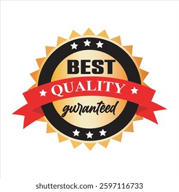 Best Quality Satisfaction Guaranteed Label with Gold Badge Sign
