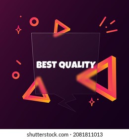 Best quality. Speech bubble banner with Best quality text. Glassmorphism style. For business, marketing and advertising. Vector on isolated background. EPS 10.