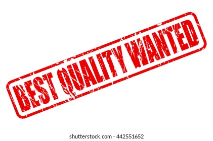 BEST QUALITY WANTED RED STAMP TEXT ON WHITE