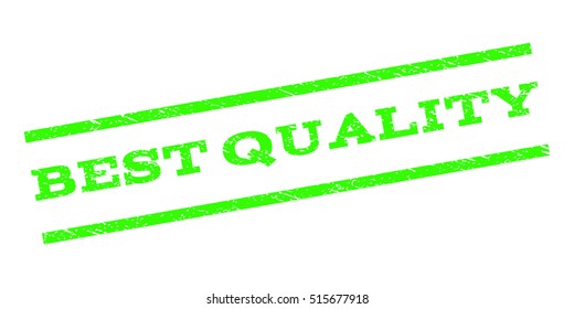 Best Quality watermark stamp. Text caption between parallel lines with grunge design style. Rubber seal stamp with dirty texture. Vector light green color ink imprint on a white background.