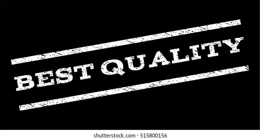 Best Quality watermark stamp. Text tag between parallel lines with grunge design style. Rubber seal stamp with dirty texture. Vector white color ink imprint on a black background.