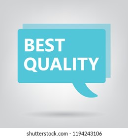 best quality written on a speech bubble- vector illustration