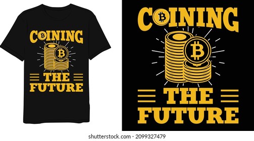  Best Quote Graphic Bitcoin T-Shirt Design