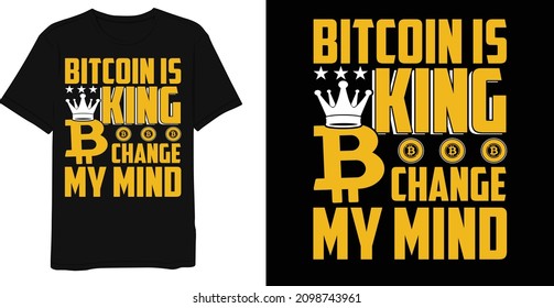 Best Quotes Graphic Bitcoin T-Shirt Design Template