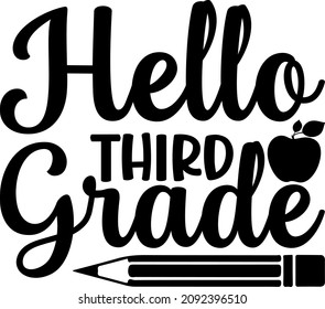 Best Quotes Hello Third Grade Svg Design