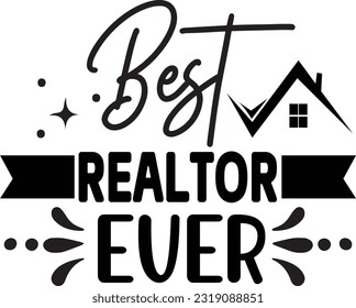 best realtor ever svg, realtor svg design, realtor svg file