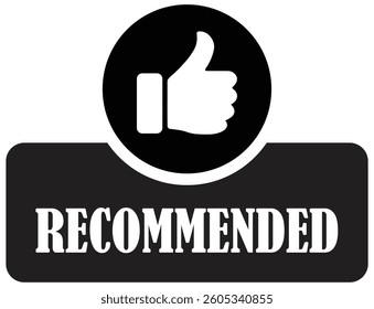 Best recommendation badge. Bestseller tag for rating advice banners. Recommended approval badge with thumbs up symbol. Positive review icon with thumbs up sign. Recommended label. Vector illustration